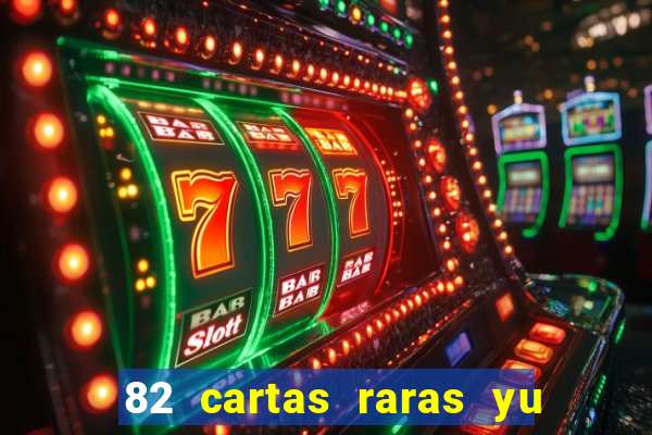 82 cartas raras yu gi oh forbidden memories